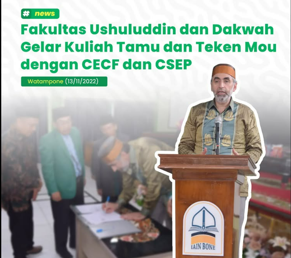 Fakultas Ushuluddin dan Dakwah Gelar Kuliah Tamu dan Teken MoU dengan CECF dan CSEP